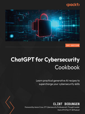 cover image of ChatGPT for Cybersecurity Cookbook